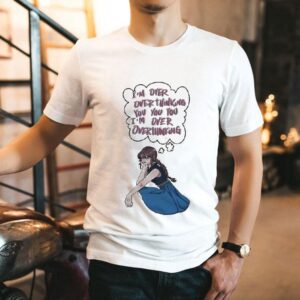 Christina Grimmie I’m Over Overthinking You You You I’m Over Overthinking Anime Shirt