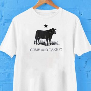 Cow Star Come And Take It Shirt Cow Star Come And Take It Shirt