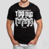 Ct Fletcher Ain’t No Such Thing As Too Big Shirt
