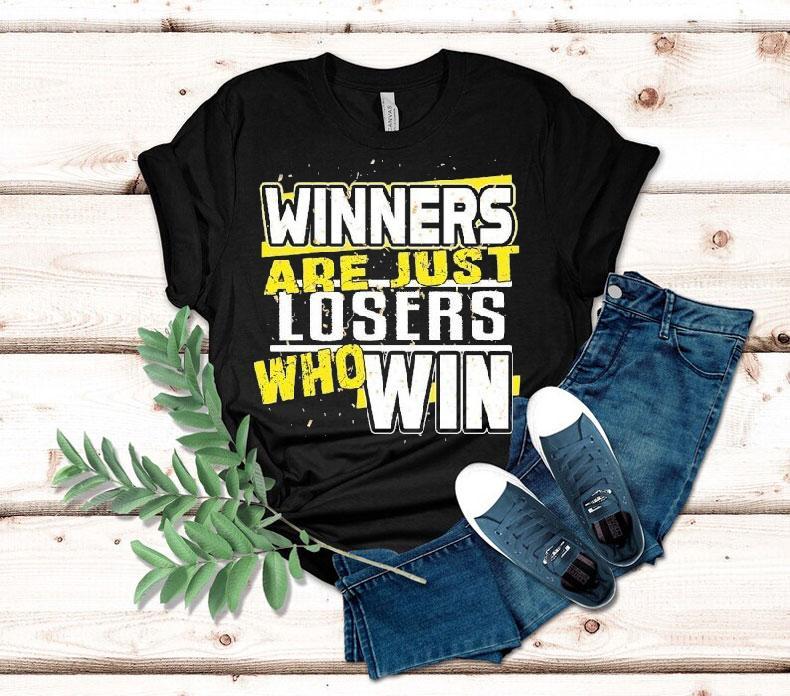 Dadrod Garage Winners Are Just Losers Who Win Shirt Dadrod Garage Winners Are Just Losers Who Win Shirt
