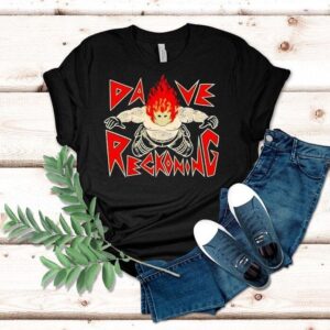 Dave Reckoning Meme Shirt Dave Reckoning Meme Shirt