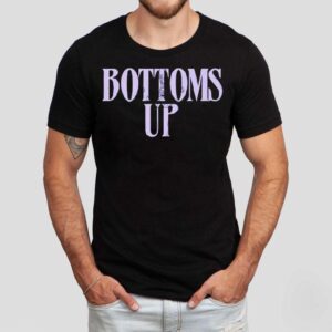 Death Becomes Her Bottoms Up Shirt