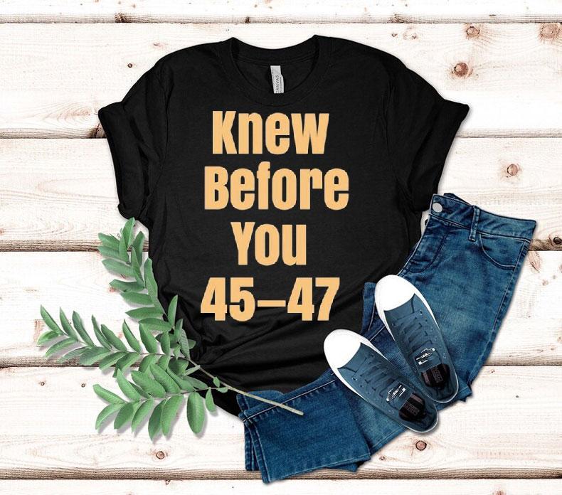 Derek Johnson Knew Before You 45 47 Shirt Derek Johnson Knew Before You 45 47 Shirt