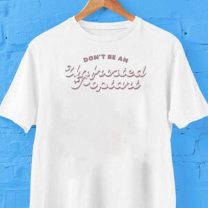 Don’t Be An Unfrosted Poptart Shirt