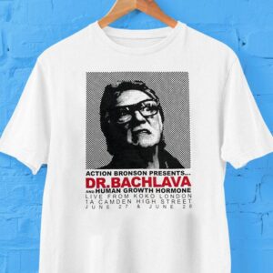 Dr Bachlava Action Bronson Hgh Live In Koko London Camden High Street 2023 Shirts