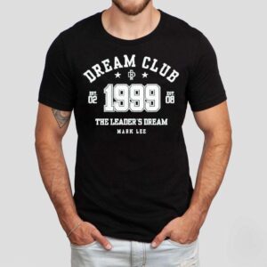 Dream Club The Leader’s Dream Mark Lee 1999 Shirt
