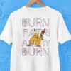 Duck Off, Patriarchy Burn Patriarchy Burn Shirt