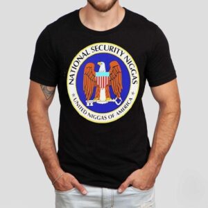Eagle National Security Niggas United Niggas Of America Shirt Eagle National Security Niggas United Niggas Of America Shirt
