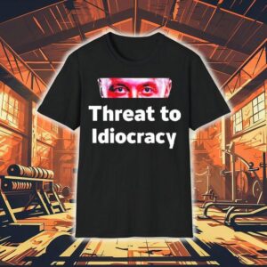 Elon Musk Threat To Idiocracy Eyes Shirt