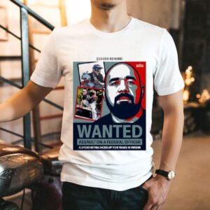 Elpidio Reyna Faces Up To 8 Years In Prison Fbi Wanted 50000 Reward Assault On A Federal Shirt