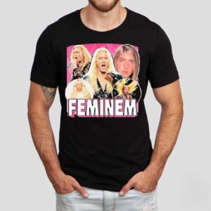 Eminem Feminem Feminine Shirt Eminem Feminem Feminine Shirt