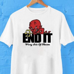End It Devil Wrong Side Of Heaven Shirt