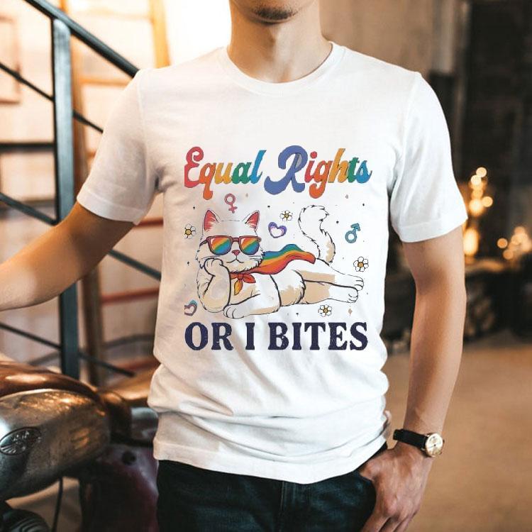 Equal Rights Or I Bites Cat Lgbtq Shirt Equal Rights Or I Bites Cat Lgbtq Shirt