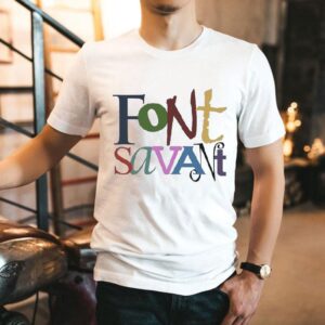 Eric Schwartz Font Savant Shirt Eric Schwartz Font Savant Shirt