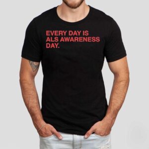 Every Day Is Als Awareness Day End Als Lou Tshirt
