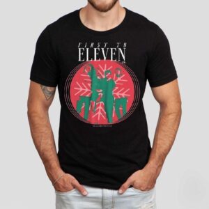 First To Eleven Holiday Christmas Photo Shirt First To Eleven Holiday Christmas Photo Shirt