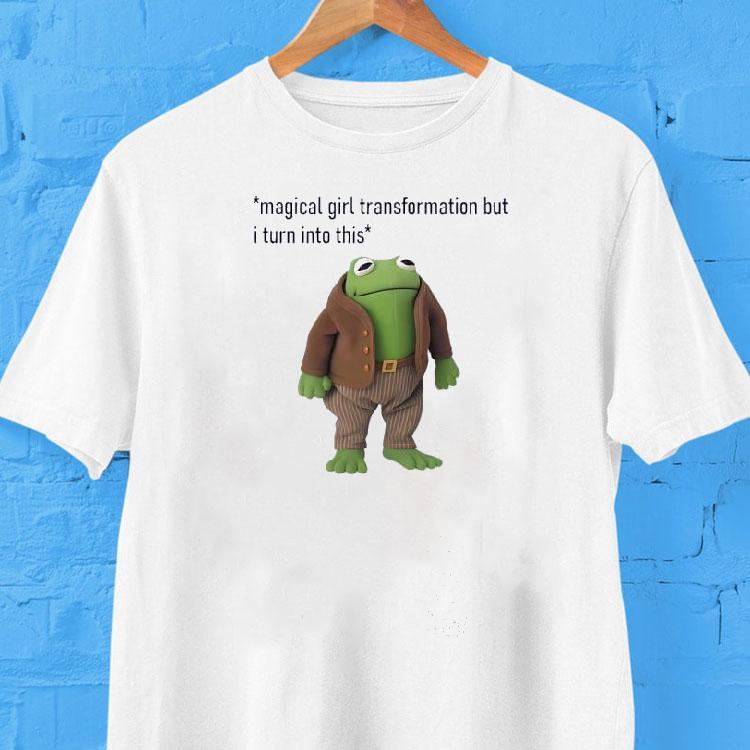 Frog Magical Girl Transformation But I Turn Into This Shirt Frog Magical Girl Transformation But I Turn Into This Shirt