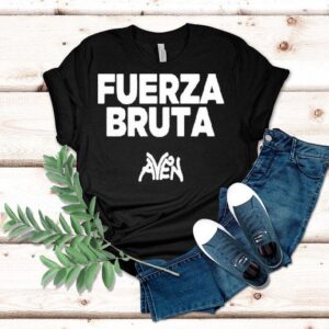 Fuerza Bruta Aven 2025 Tour Shirt Fuerza Bruta Aven 2025 Tour Shirt