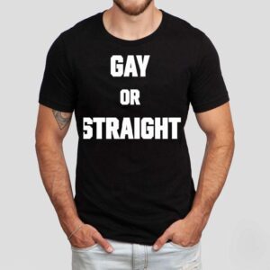 Gay Or Straight Shirt