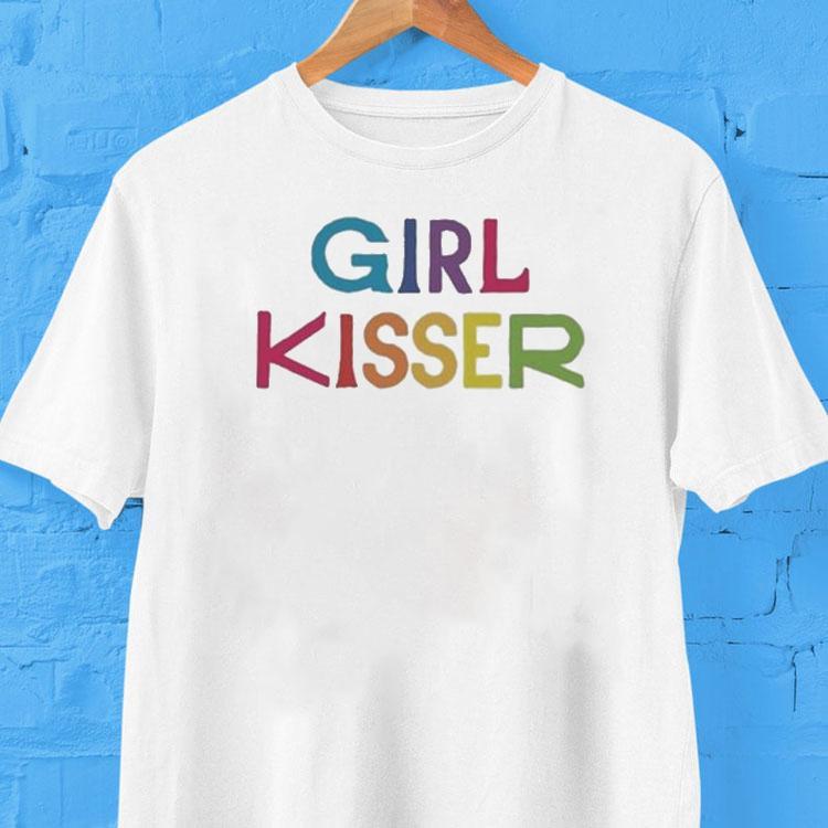 Girl Kisser Shirt Girl Kisser Shirt