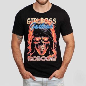 Girlboss Gasleak Goboom Shirts