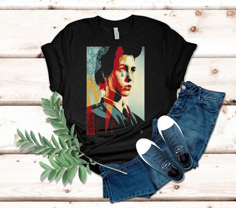 God Save Abortion Women And Their Allies Please Step Up If God Is Unavailable Signed Shirt God Save Abortion Women And Their Allies Please Step Up If God Is Unavailable Signed Shirt