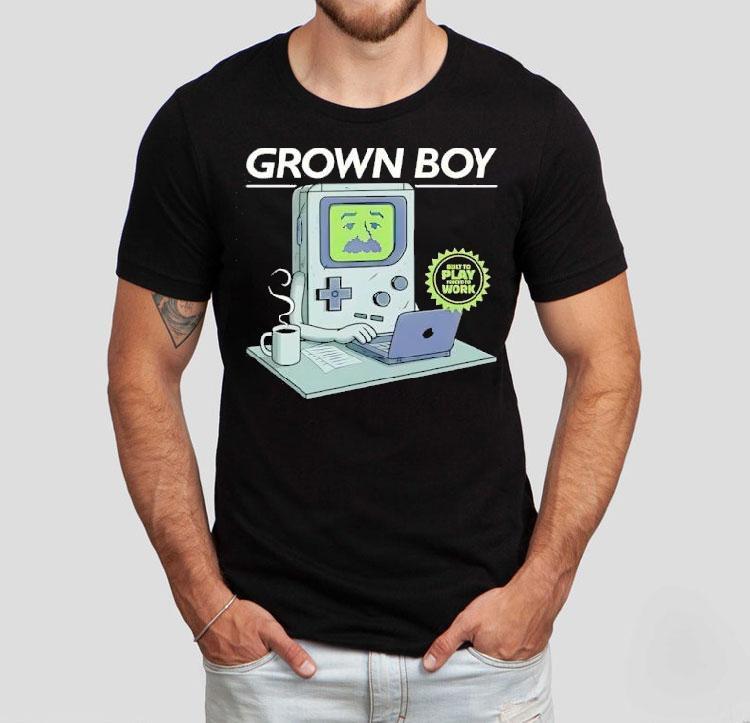 Grown Boy Built To Play Forced To Work Shirt Grown Boy Built To Play Forced To Work Shirt
