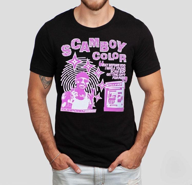 Guapdad4000 Scamboy Color Way Before Edd I Was A Young Scam Boy Getting Shit For Free Identity Shirt Guapdad4000 Scamboy Color Way Before Edd I Was A Young Scam Boy Getting Shit For Free Identity Shirt
