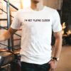 Halsey I’m Not Playing Closer Shirt