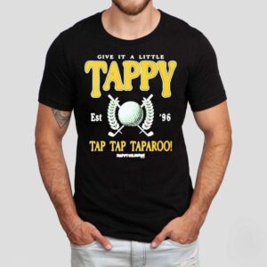 Happy Gilmore Give It A Little Tappy Shirt