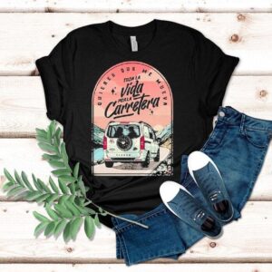 Hard Gz Toda La Vida Por La Carretera Love Shirt