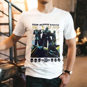 Helldivers For Super Earth Shirt Helldivers For Super Earth Shirt