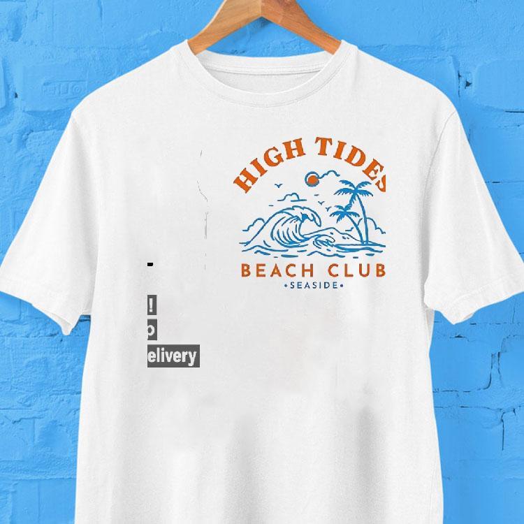High Tides Beach Club Seaside Shirt High Tides Beach Club Seaside Shirt