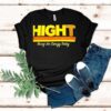 Hight Bring The Energy Today Shirt