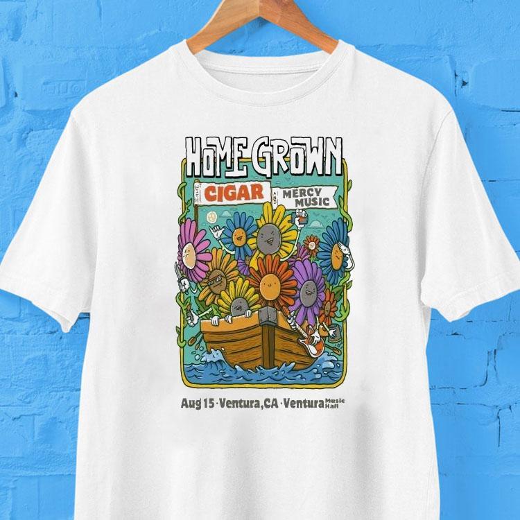 Home Grown Ventura, Ca Aug 15 2025 Show Shirt Home Grown Ventura, Ca Aug 15 2025 Show Shirt