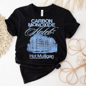 Hotel Carbon Monoxide Hot Mulligan 2025 Shirt