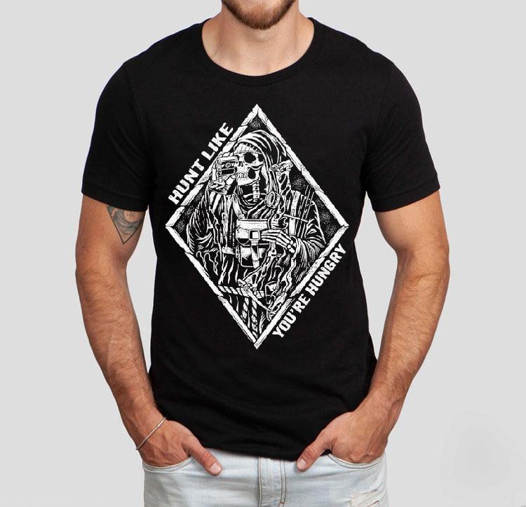 Hunt Like You’re Hungry Skeleton Shirt Hunt Like You’re Hungry Skeleton Shirt