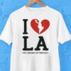 I Heart Broken La Fight Ignorance Not Immigrants Shirt