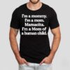 I’m A Mommy. I’m A Mom. Mamacita. I’m A Mom Of A Human Child Shirt