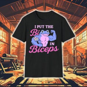 I Put The Bi In Biceps Love Frog Muscle Shirt