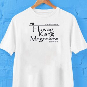 Ikapitong Utos Huwag Kang Magnakaw Vii Shirt