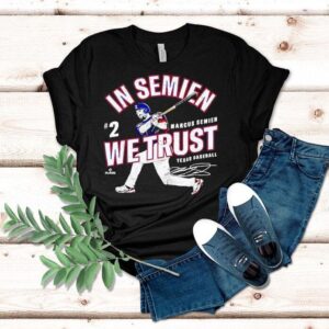In Semien We Trust Marcus Semien Texas Baseball Mlbpa Shirt In Semien We Trust Marcus Semien Texas Baseball Mlbpa Shirt