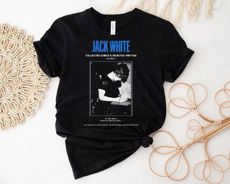 Jack White 2025 Collected Lyrics And Selected Writing Shirt Jack White 2025 Collected Lyrics And Selected Writing Shirt