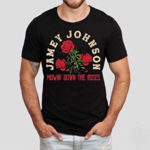 Jamey Johnson Mowin’ Down The Roses Shirt Jamey Johnson Mowin’ Down The Roses Shirt