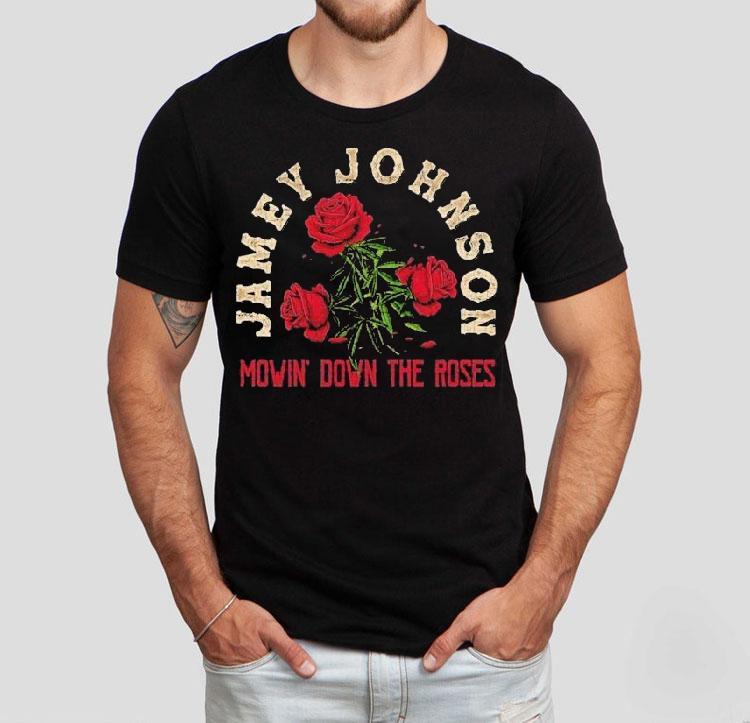 Jamey Johnson Mowin’ Down The Roses Shirt Jamey Johnson Mowin’ Down The Roses Shirt
