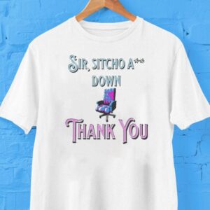 Jaypierlis Sir, Sitcho A Down Thank You Regal Shirt