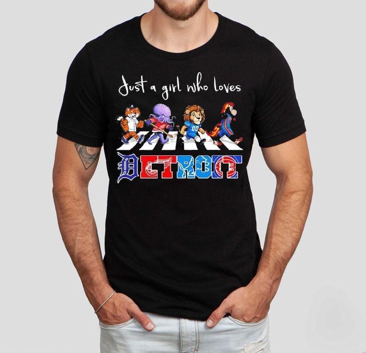 Just A Girl Who Loves Detroit Tigers Wings Lions Pistons Mascots Walking Across Shirt Just A Girl Who Loves Detroit Tigers Wings Lions Pistons Mascots Walking Across Shirt