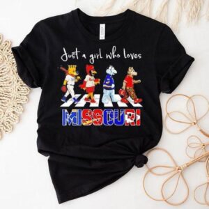Just A Girl Who Loves Missouri Royals St Louis Cardinals Blues Chiefs Mascots Walking Across Shirt Just A Girl Who Loves Missouri Royals St Louis Cardinals Blues Chiefs Mascots Walking Across Shirt