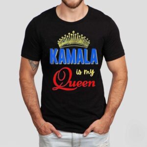 Kamala Is My Queen Shirt