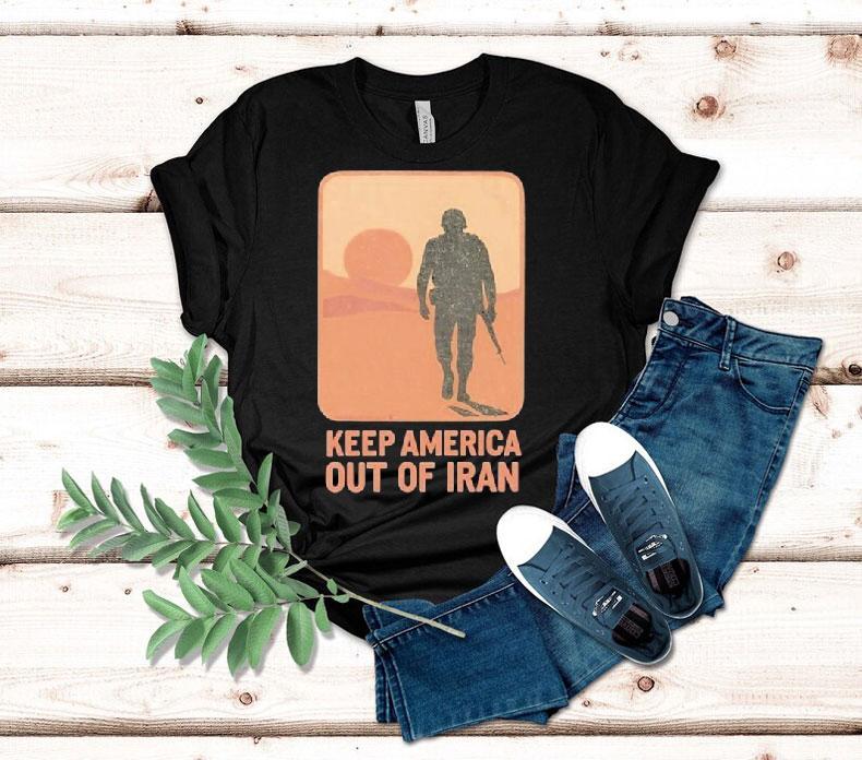 Keep America Out Of Iran Shirt Keep America Out Of Iran Shirt